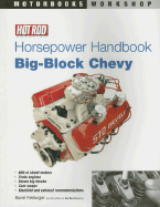 Hot Rod Horsepower Handbook: Big-Block Chevy