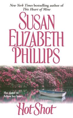 Hot Shot - Phillips, Susan Elizabeth