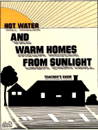 Hot Water and Warm Homes from Sunlight - Gould, Alan, and Fairwell, Kay (Editor), and Bergman, Lincoln (Editor)