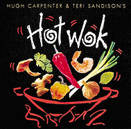 Hot Wok - Carpenter, Hugh, and Sandison, Teri