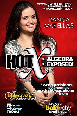 Hot X: Algebra Exposed - McKellar, Danica