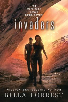 Hotbloods 7: Invaders - Forrest, Bella