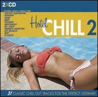 Hotel Chill, Vol. 2 - Various Artists