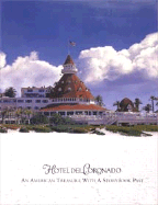 Hotel del Coronado: An American Treasure with a Storybook Past