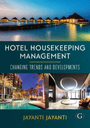 Hotel Housekeeping Management: Changing trends and developments