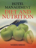 Hotel Management: Diet and Nutrition - Ahmad, Naseem