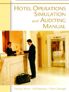 Hotel Operations Simulation and Auditing Manual - Moreo, Patrick J, and Sammons, Gail, and Cobanoglu, Cihan