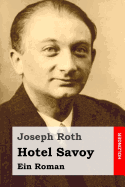 Hotel Savoy: Ein Roman