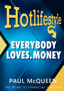 Hotlifestyle: Everybody Loves Money