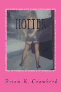 Hotter: More Intelligent Erotica