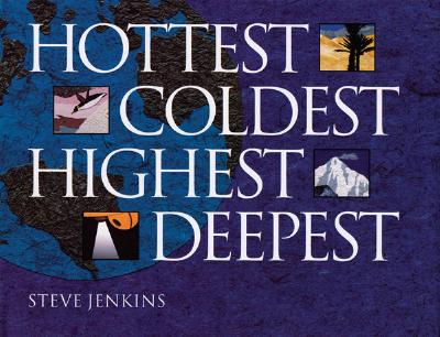 Hottest, Coldest, Highest, Deepest - Jenkins, Steve