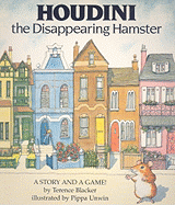 Houdini the Disappearing Hamster: A Story and a Game!