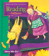 Houghton Mifflin Reading: Student Anthology Theme 1 Grade 1 Here We Go 2003