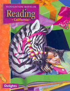 Houghton Mifflin Reading: Student Anthology Theme 2 Grade 2 Delights 2003 - Houghton Mifflin Company (Prepared for publication by)