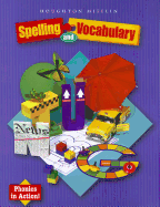 Houghton Mifflin Spelling and Vocabulary: Student Book (Consumable/Continuous Stroke) Grade 3 2004