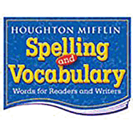 Houghton Mifflin Spelling and Vocabulary: Student Book (Nonconsumable) Grade 8 2004