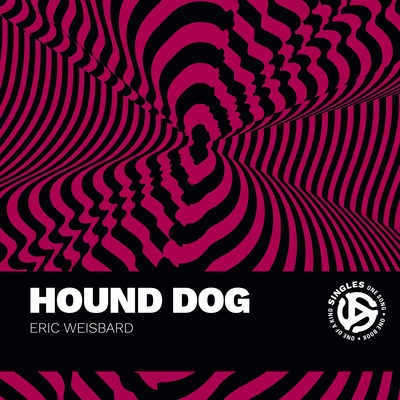 Hound Dog - Weisbard, Eric