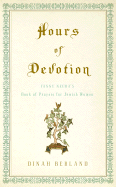 Hours of Devotion: Fanny Neuda's Book of Prayers for Jewish Women - Berland, Dinah (Editor)