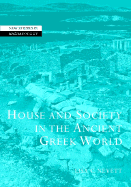 House and Society in the Ancient Greek World