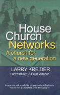 House Church Networks: A Church for a New Generation