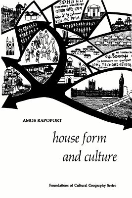 House Form and Culture - Rapoport, Amos