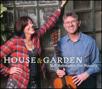 House & Garden - Nell Robinson/Jim Nunally