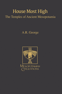 House Most High: The Temples of Ancient Mesopotamia