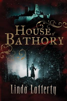 House of Bathory - Lafferty, Linda