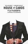 House of Cards y La Filosofia