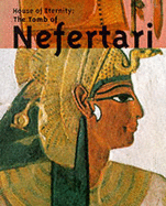 House of Eternity: The Tomb of Nefertari - Mcdonald, John