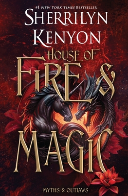 House of Fire and Magic - Kenyon, Sherrilyn