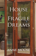 House of Fragile Dreams
