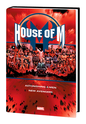 House of M Omnibus - Bendis, Brian Michael, and Peyer, Tom, and Waid, Mark