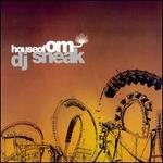 House of Om Presents: DJ Sneak