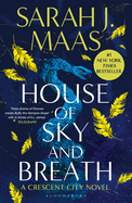 House of Sky and Breath: The second book in the EPIC and BESTSELLING Crescent City series