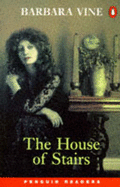 House of Stairs - Vine, Barbara, and Waller, Stephen (Editor), and Strange, Derek (Editor)