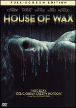 House of Wax [P&S] - Jaume Collet-Serra