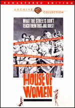 House of Women - Crane Wilbur; Walter Doniger