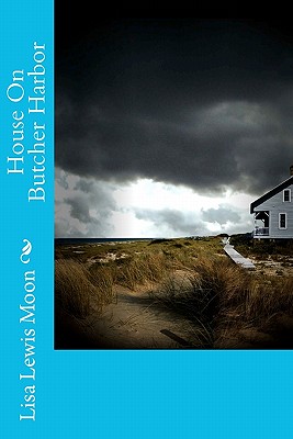 House on Butcher Harbor - Moon, Lisa Lewis