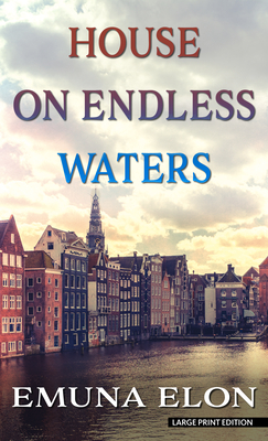 House on Endless Waters - Elon, Emuna