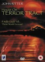 House on Terror Tract