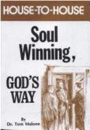 House-To-House Soul Winning, God's Way