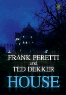 House - Peretti, Frank E, and Dekker, Ted