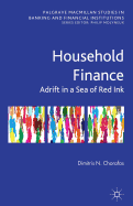 Household Finance: Adrift in a Sea of Red Ink