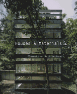 Houses and Materials: Elements on Architecture