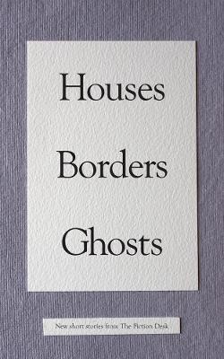 Houses Borders Ghosts - Redman, Rob (Editor), and Chisholm, Alastair, and Durasow, Gareth