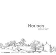 Houses: Created by Peter Aldington
