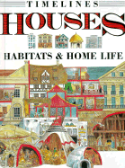 Houses: Habitats & Home Life