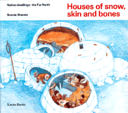 Houses of Snow, Skin and Bones