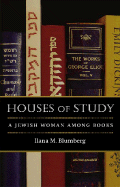 Houses of Study: A Jewish Woman Among Books
